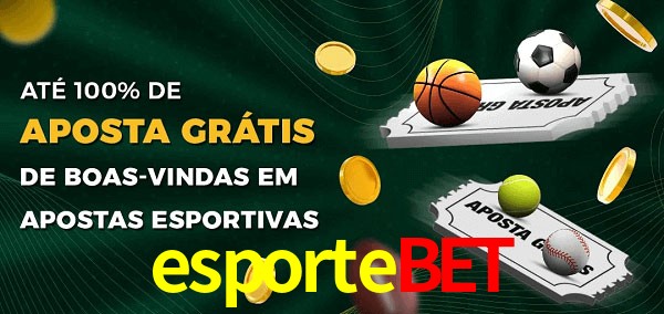 esportebet Ate 100% de Aposta Gratis